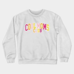 Cool Moms Club Crewneck Sweatshirt